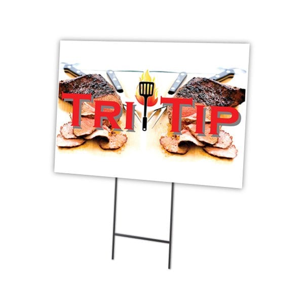 Tri Tip Yard Sign & Stake outdoor plastic coroplast window, C-1824 Tri Tip